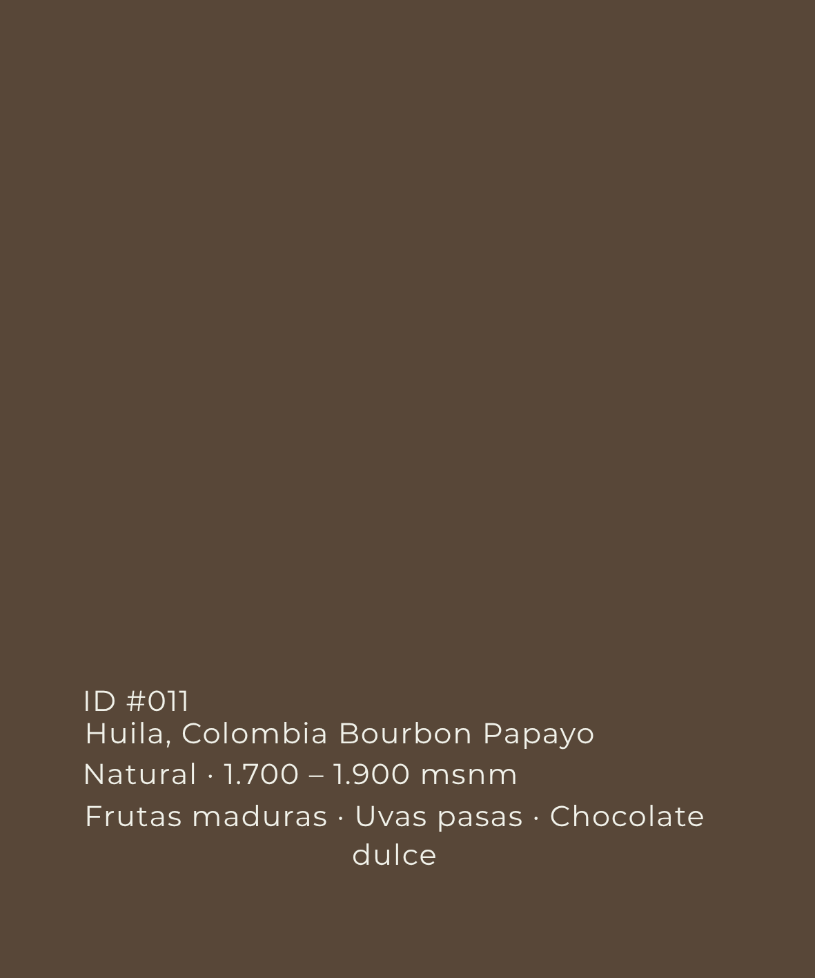 ID011 - Huila, Bourbon Papayo Natural